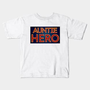 Auntie Hero Kids T-Shirt